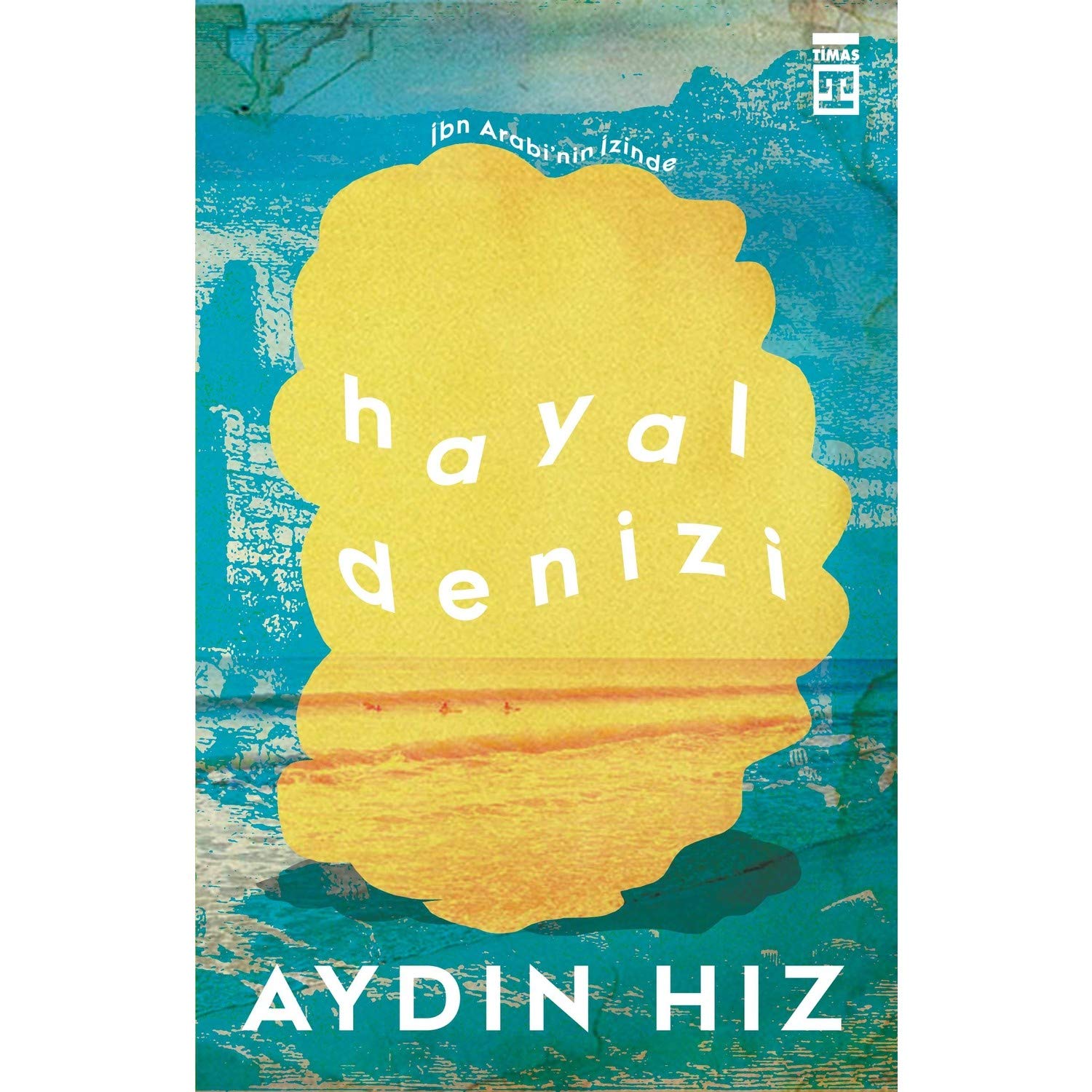 Hayal Denizi: İbn Arabi'nin İzinde book