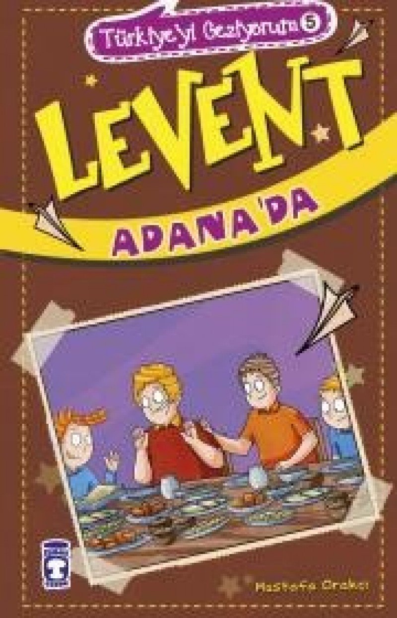 Levent Adana'da: Türkiye'yi Geziyorum 5 Fairy Tales & Legends