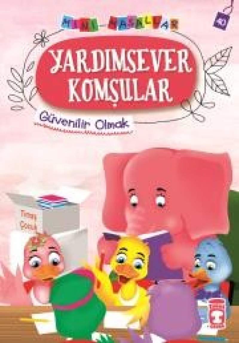 Yardımsever Komşular - Güvenilir Olmak: Mini Masallar 40 book