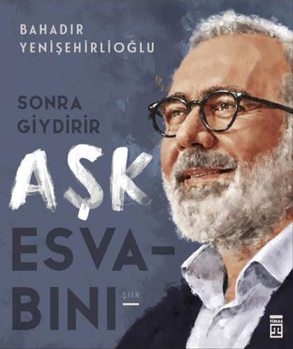 Sonra Giydirir Ask Esvabini Poetry