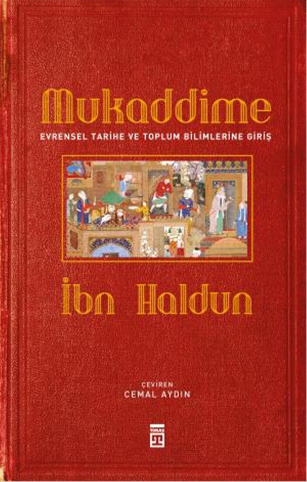 Mukaddime - Evrensel Tarihe ve Toplum Bilimlerine Giriş Politics & History