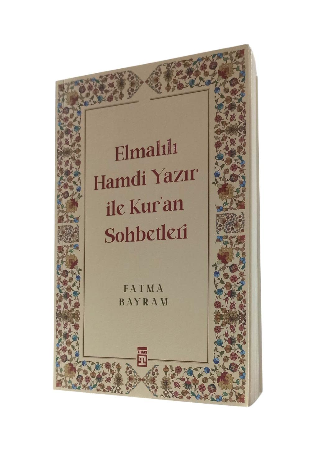 Elmalili Hamdi Yazir ile Kuran Sohbetleri Religion & Esotericism