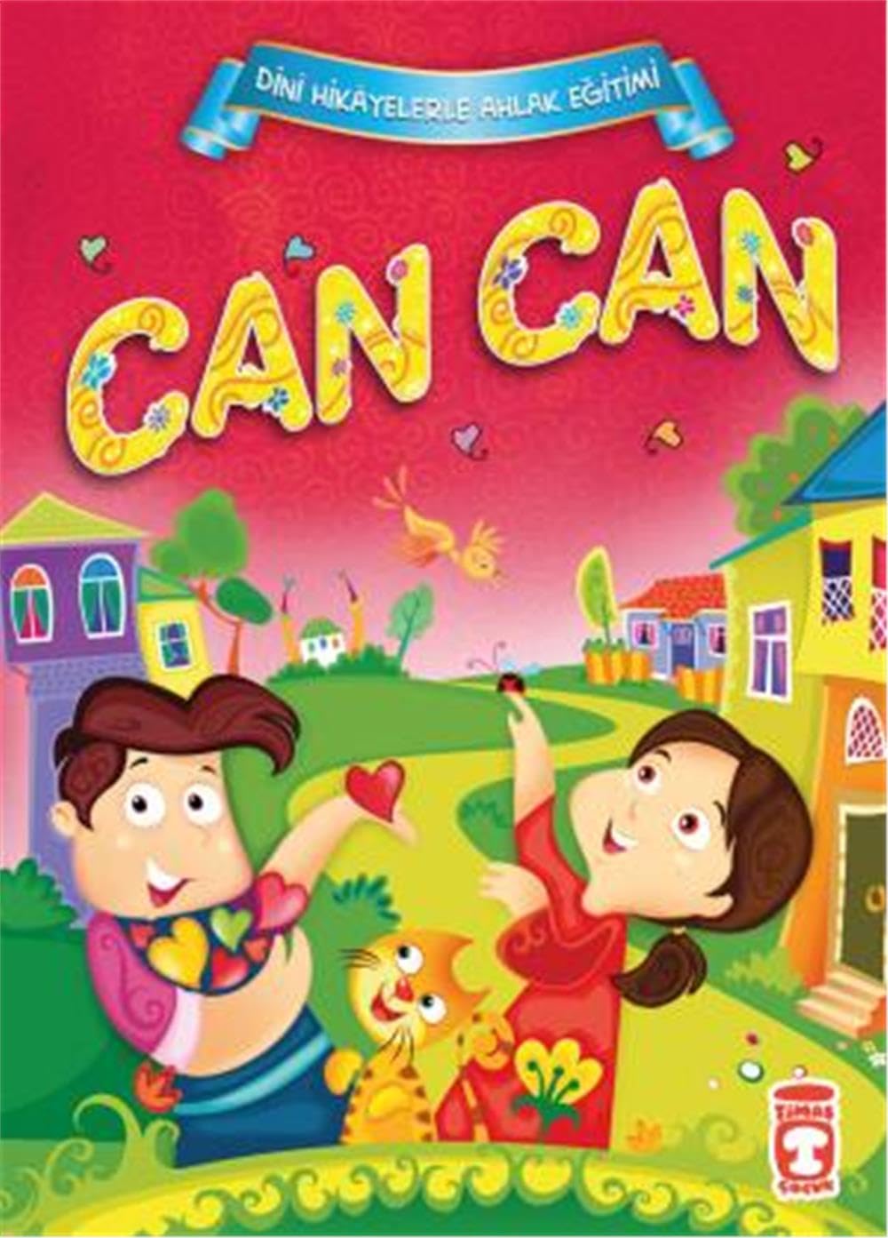 Can Can - Dini Hikayelerle Ahlak Eğitimi Fairy Tales & Legends