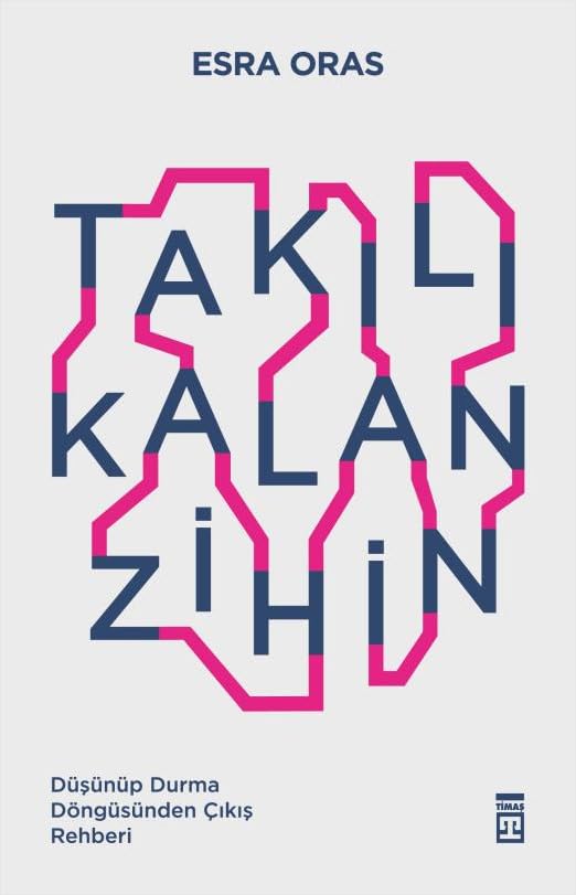 Takılı Kalan Zihin: Düşünüp Durma Döngüsünden Çıkış Rehberi Psychology