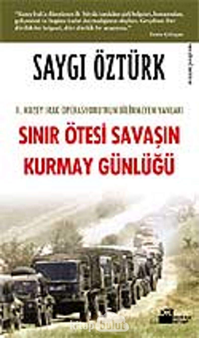 Sinir Ötesi Savasin Kurmay Günlügü Politics & History