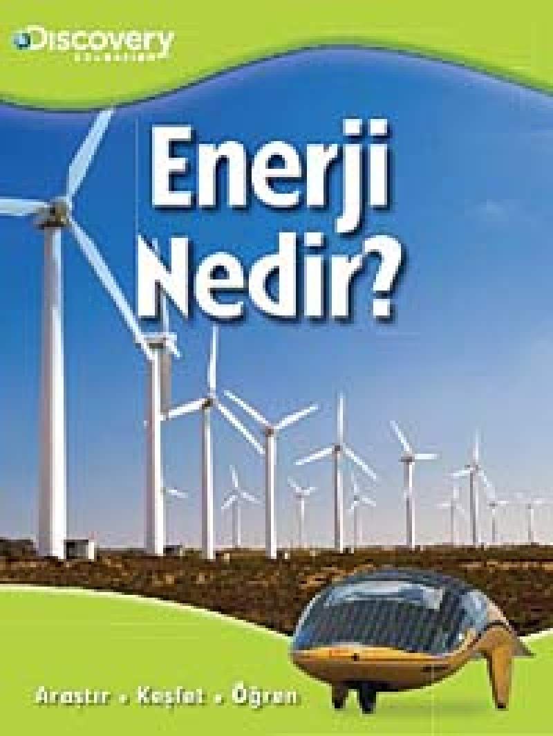 ENERJİ NEDİR ARAŞTIR KEŞFET ÖĞREN Learning & Reference