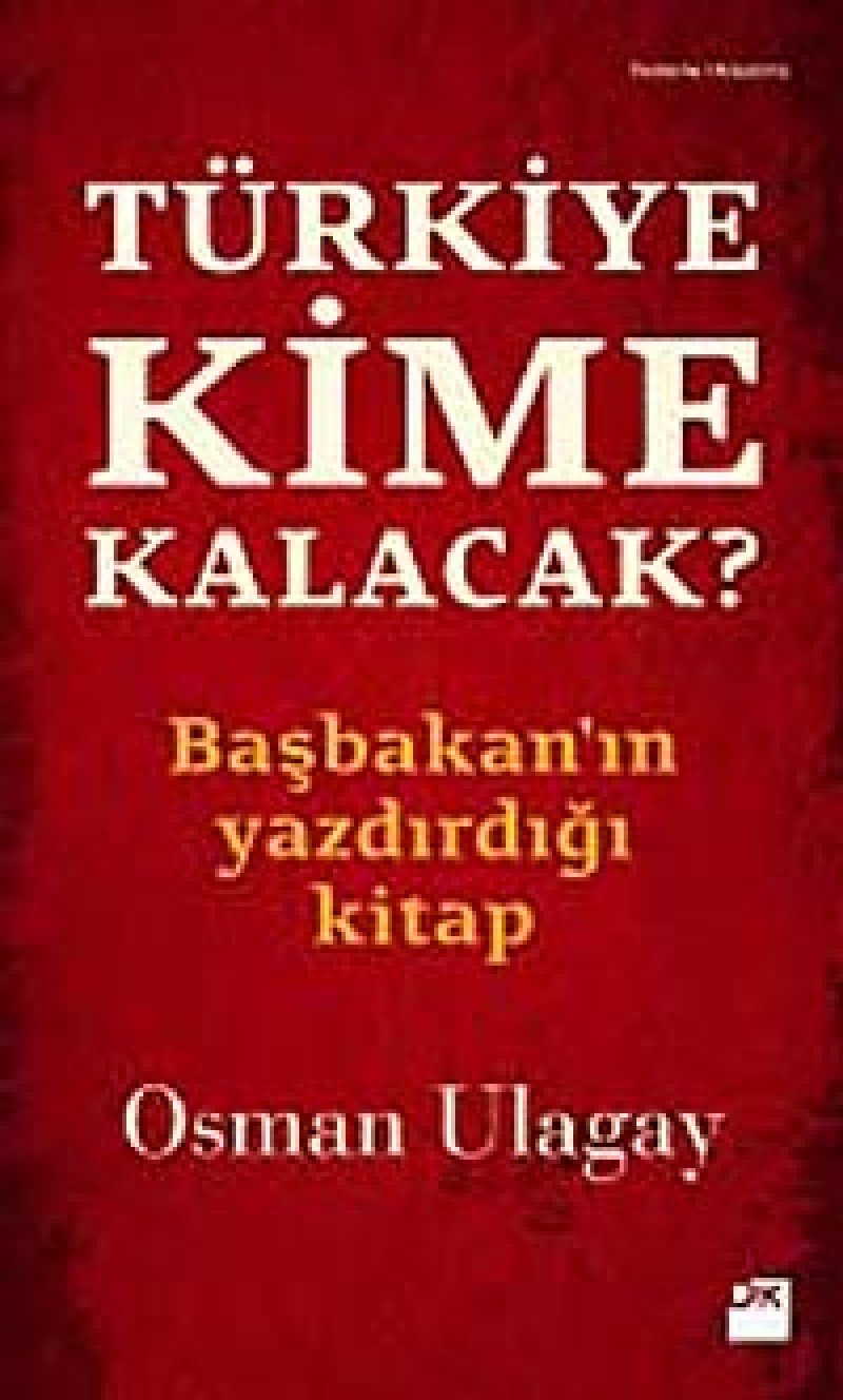 Türkiye Kime Kalacak Politics & History