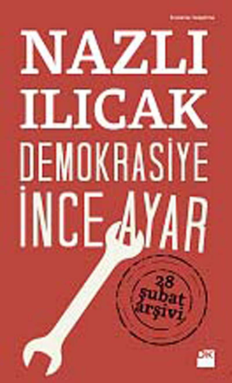 Demokrasiye Ince Ayar Politics & History