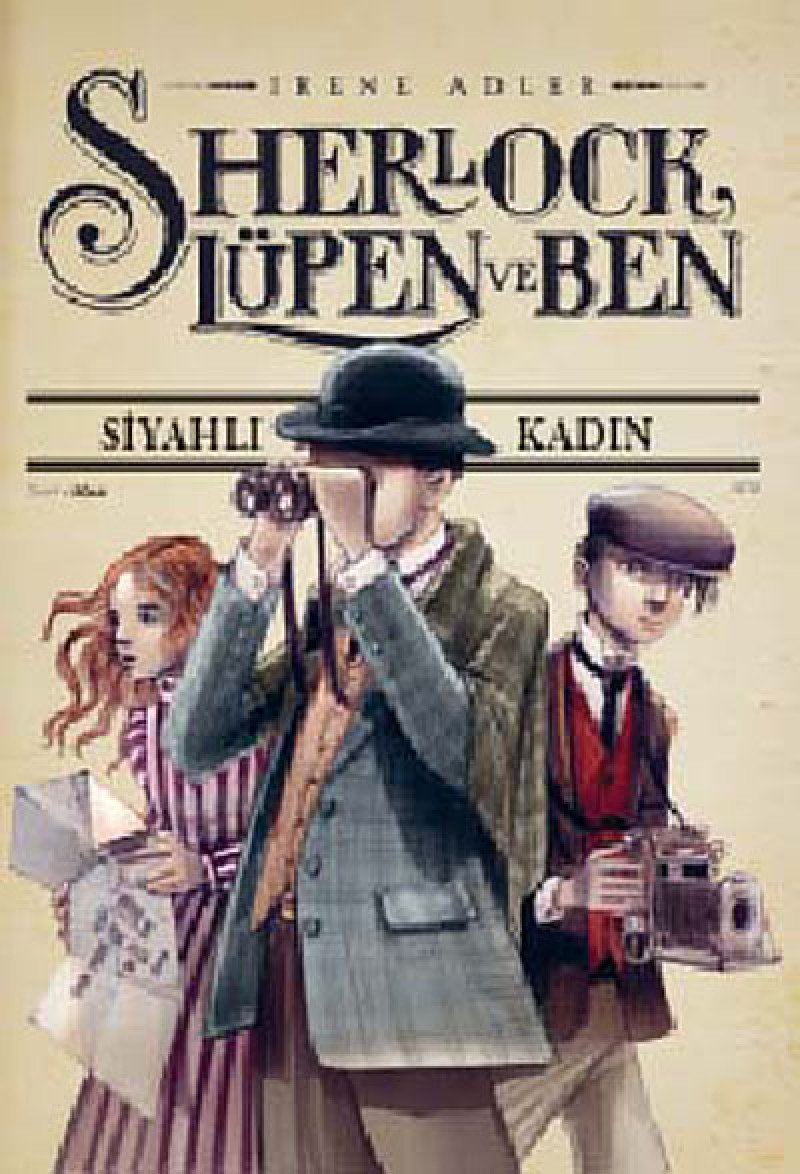 Sherlock Lüpen ve Ben 1 - Siyahlı Kadın (Ciltli) Fairy Tales & Legends