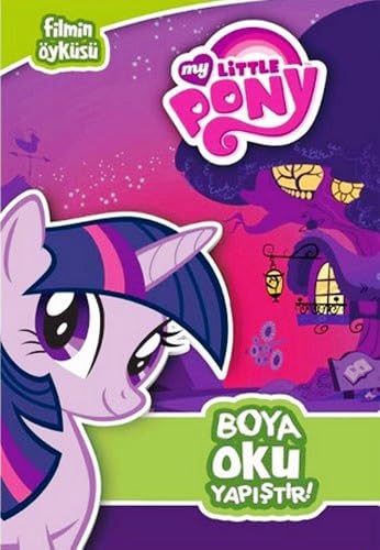 My Little Pony - Boya Oku Yapistir: Filmin Öyküsü Contemporary literature