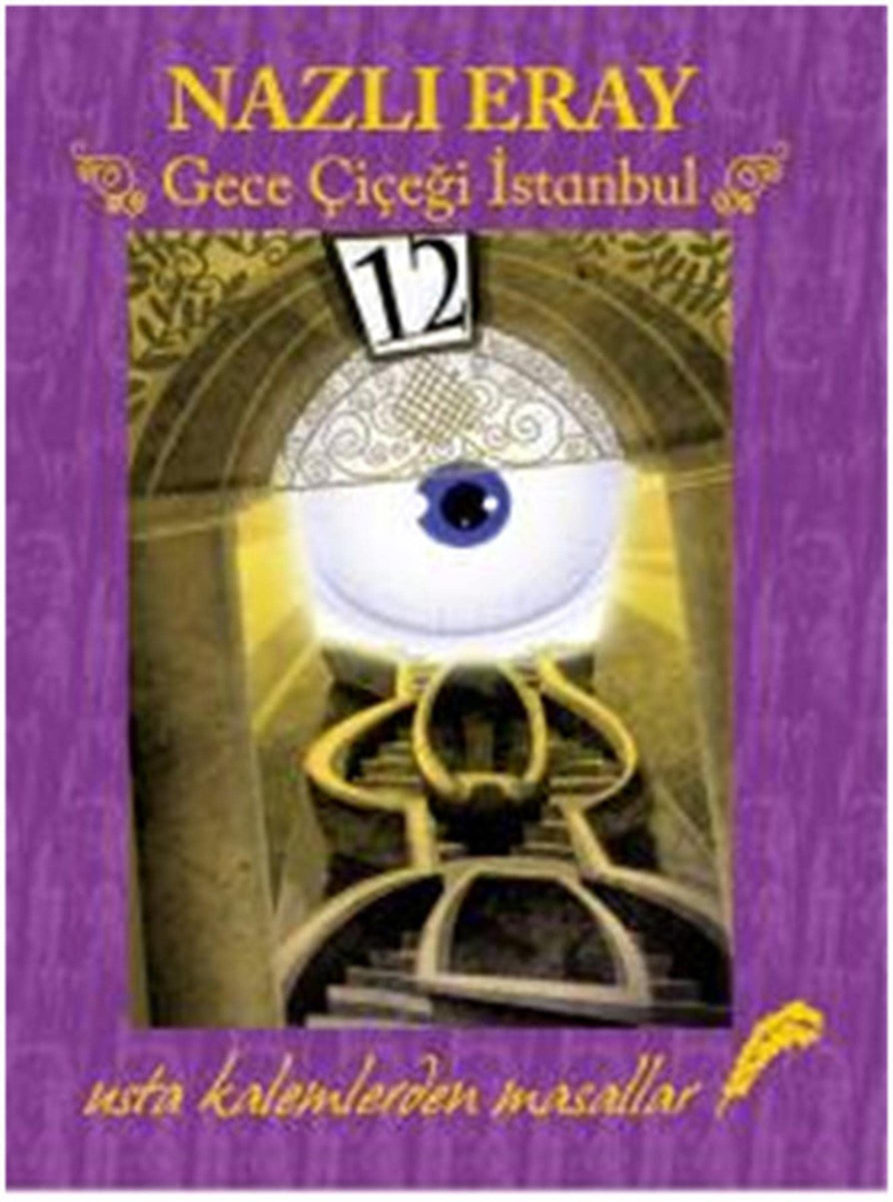Gece Cicegi Istanbul: Usta Kalemlerden Masallar: Nazlı ile Osman'ın Maceraları Contemporary literature
