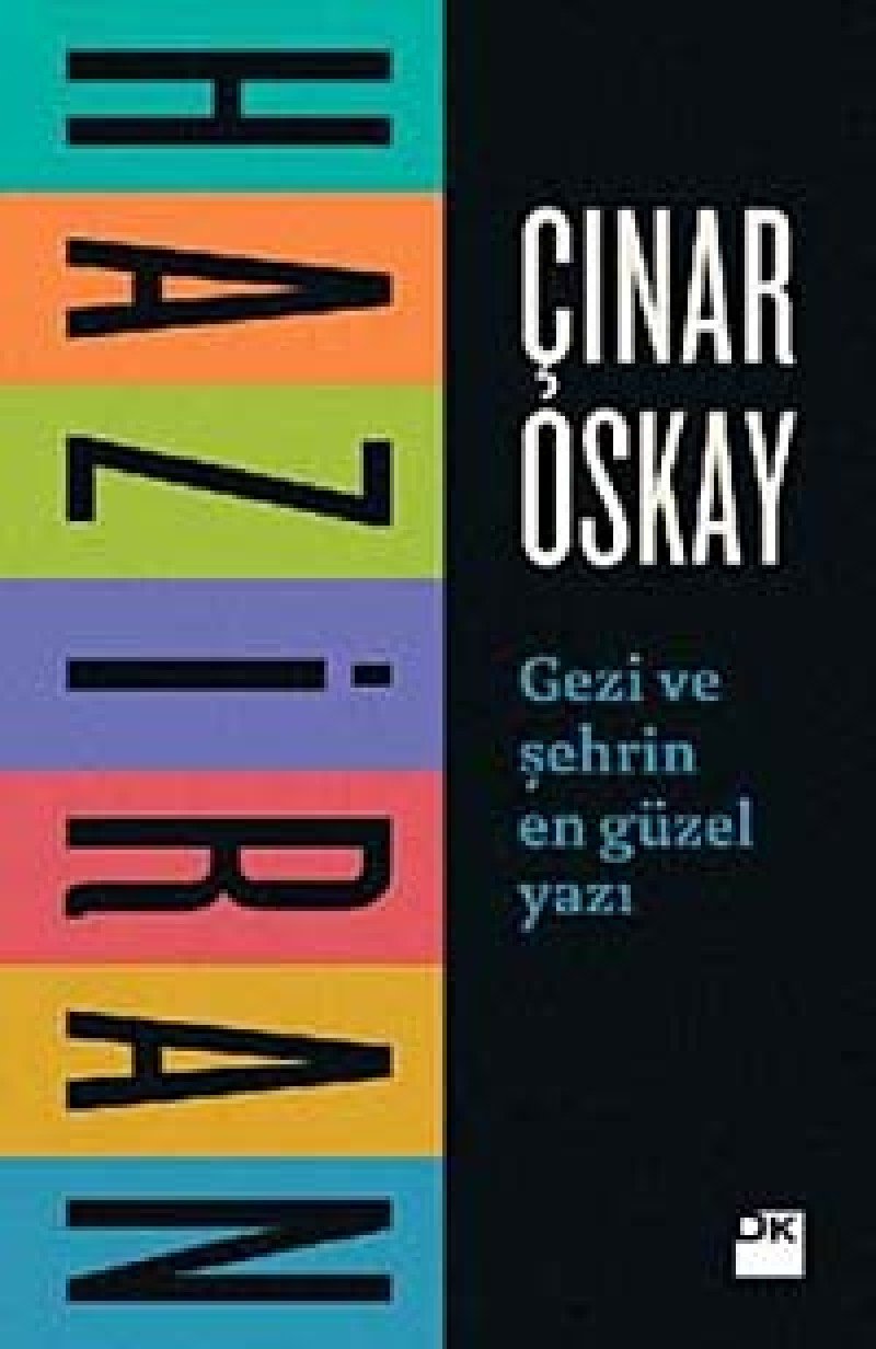 Haziran: Gezi ve Sehrin En Güzel Yazi: Gezi ve Şehrin En Güzel Yazı Contemporary literature Books