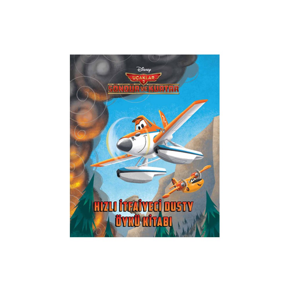Disney Uçaklar 2 - Hızlı İtfaiyeci Dusty Öykü Kitabı Contemporary literature