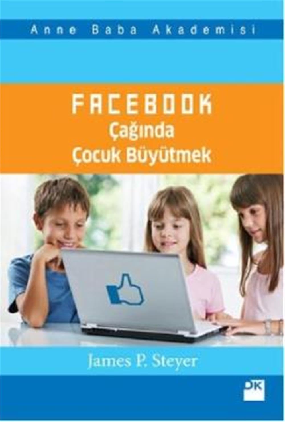 Facebook Caginda Cocuk Büyütmek: Anne Baba Akademisi Learning & Reference