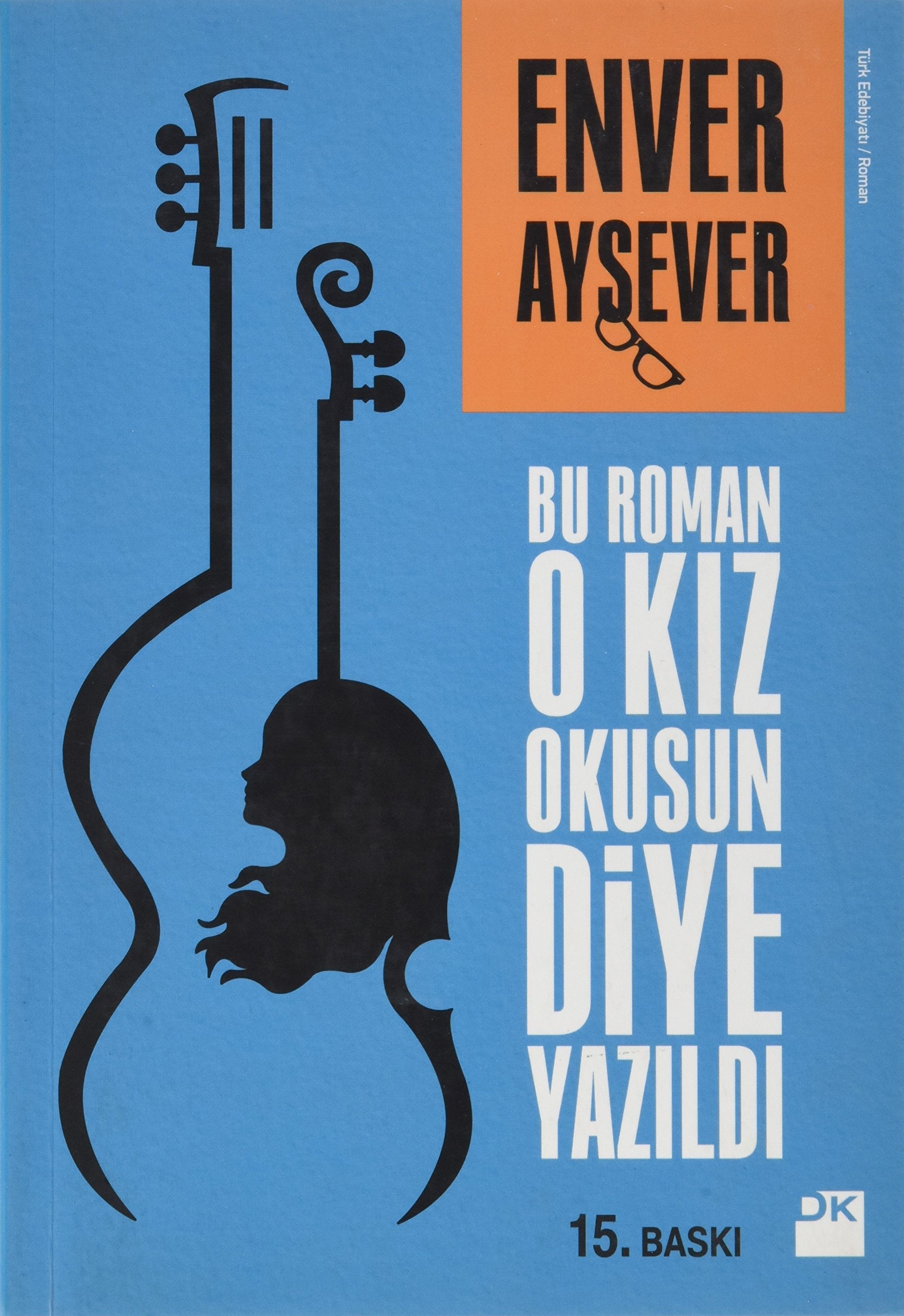 Bu Roman O Kiz Okusun Diye Yazildi Historical Fiction