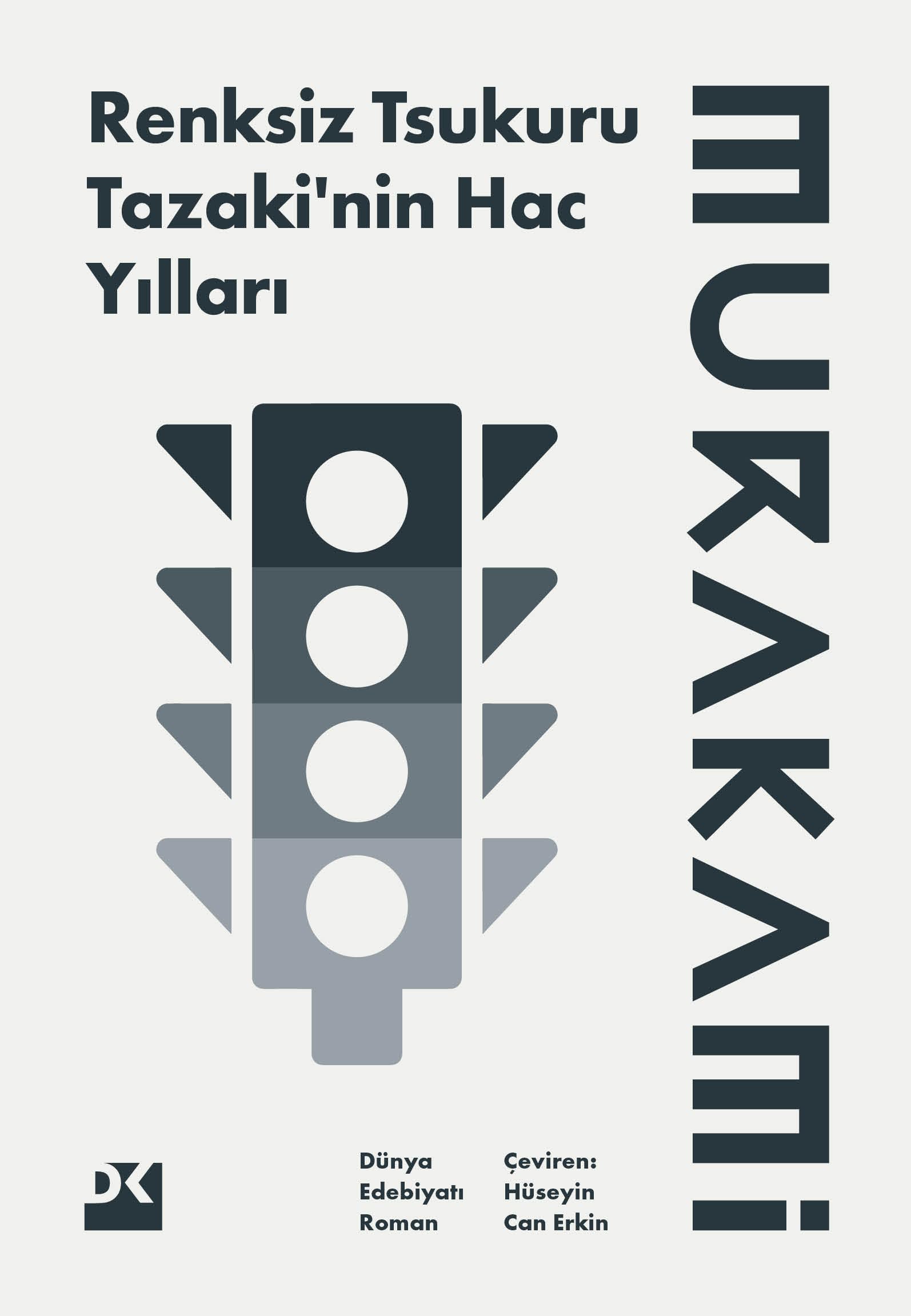 Renksiz Tsukuru Tazakinin Hac Yillari book
