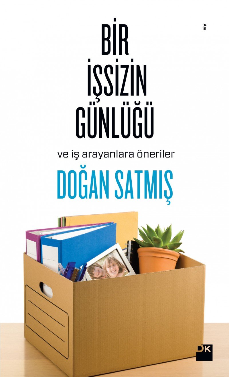 Bir Issizin Günlügü ve Is Arayanlara Öneriler Essays & Short Stories