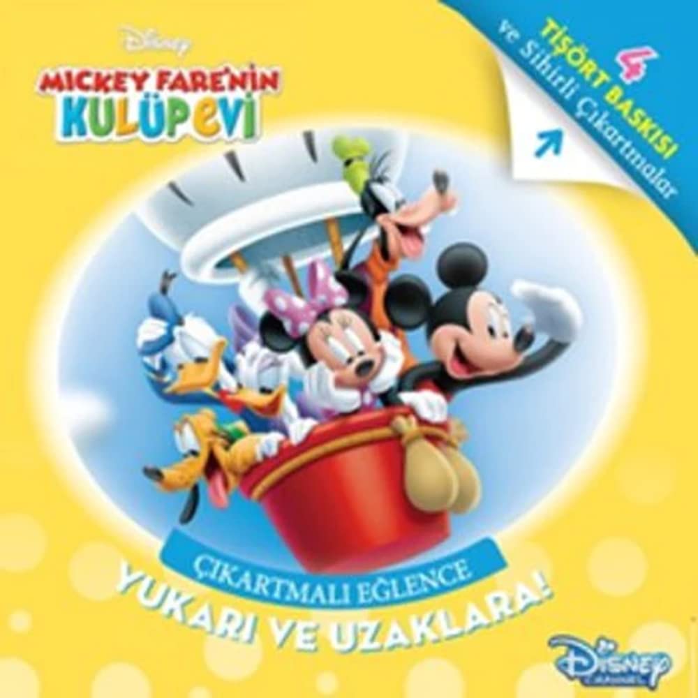 Disney Mickey Fare'nin Kulüp Evi - Yukarı ve Uzaklara!: Çıkartmalı Eğlence - 4 Tişört Baskısı ve Sihirli Çıkartmalar Contemporary literature