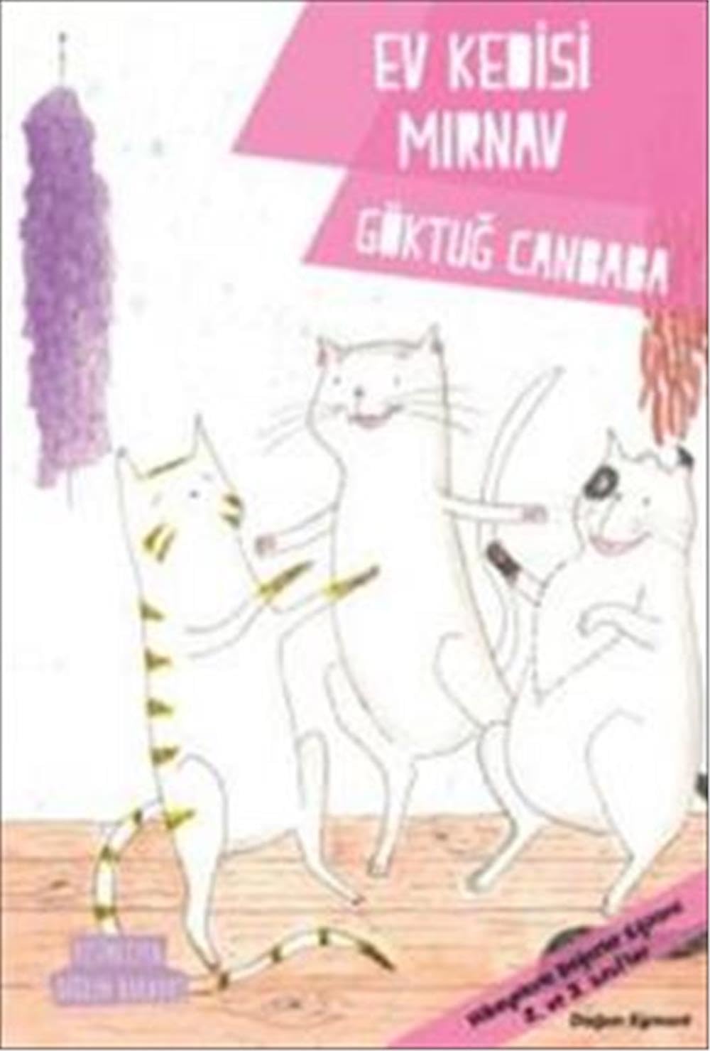 Ev Kedisi Mırnav: Hikaylerle Değerler Eğitimi 2. ve 3. Sınıflar Fairy Tales & Legends