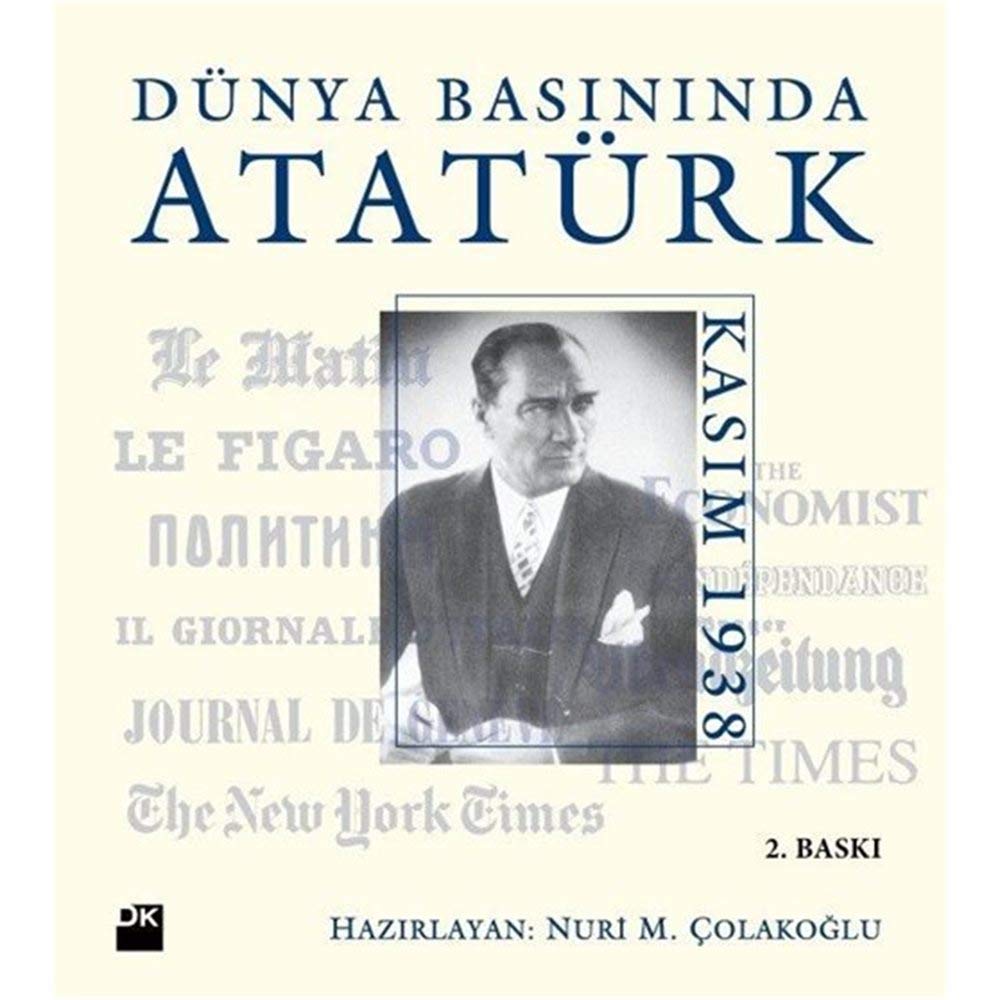 Dünya Basininda Atatürk Kasim 1938 book