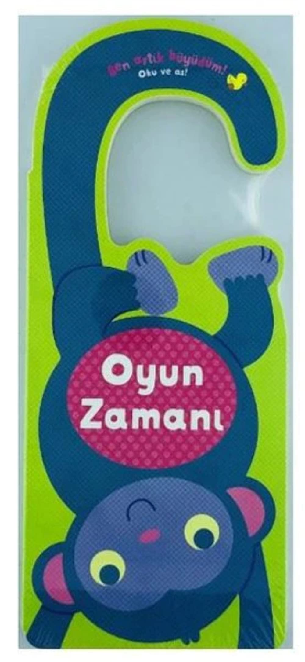 Ben Artık Büyüdüm! Oku Ve As - Oyun Zamanı (Ciltli) book
