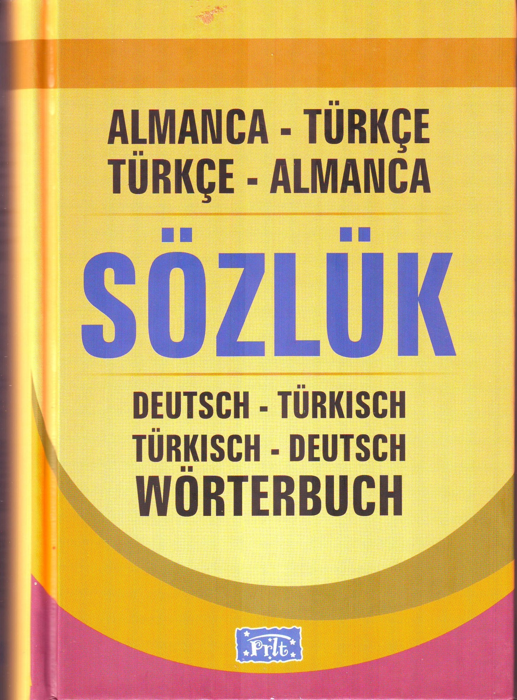 Sözlük / Almanca -Türkce Türkce-Almanca /Deutsch Türkisch-Türkisch -Deutsch Wörterbuch Books