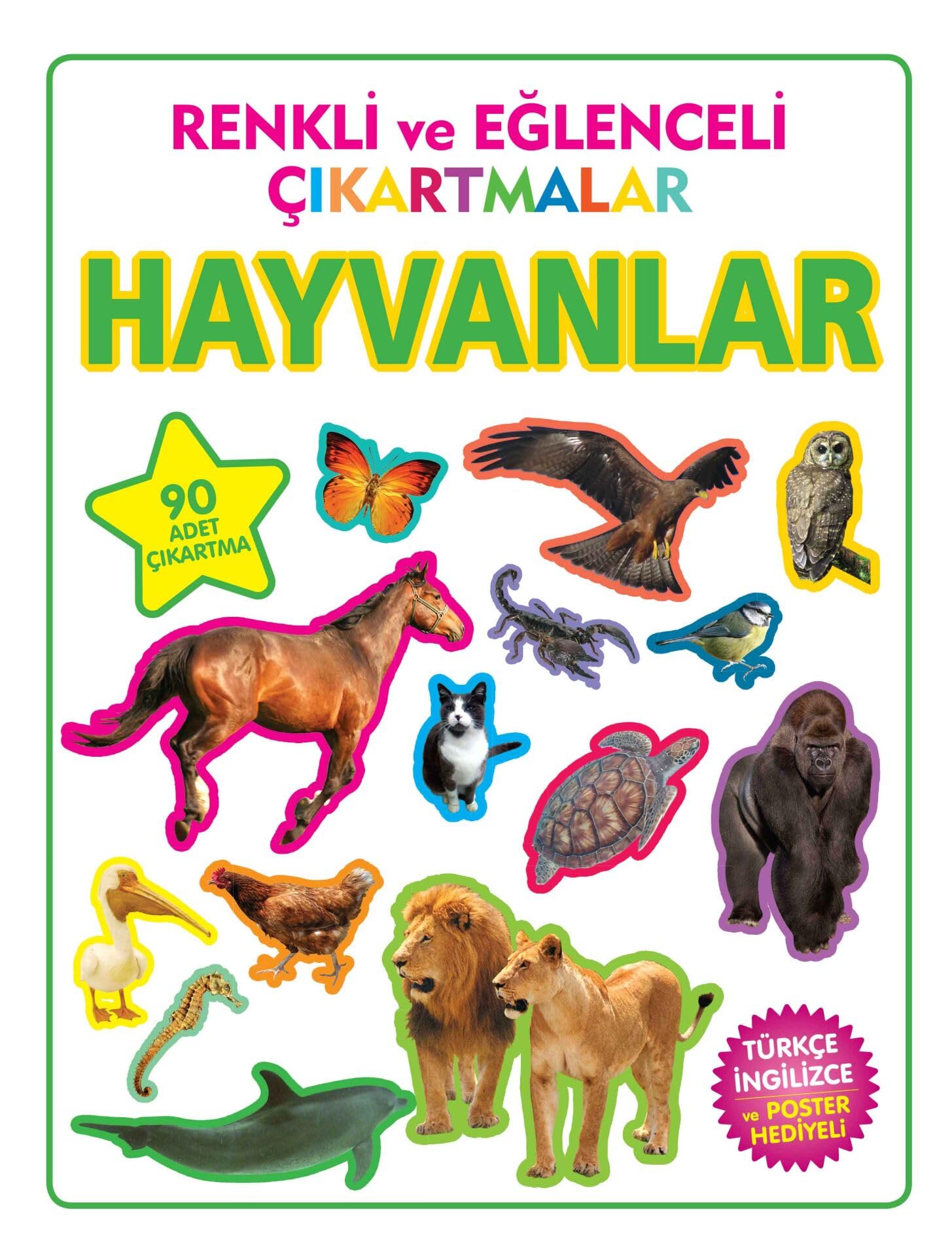 Renkli ve Eğlenceli Çıkartmalar - Hayvanlar: (Türkçe İngilizce ve Poster Hediyeli - 90 Adet Çıkartma) Fairy Tales & Legends