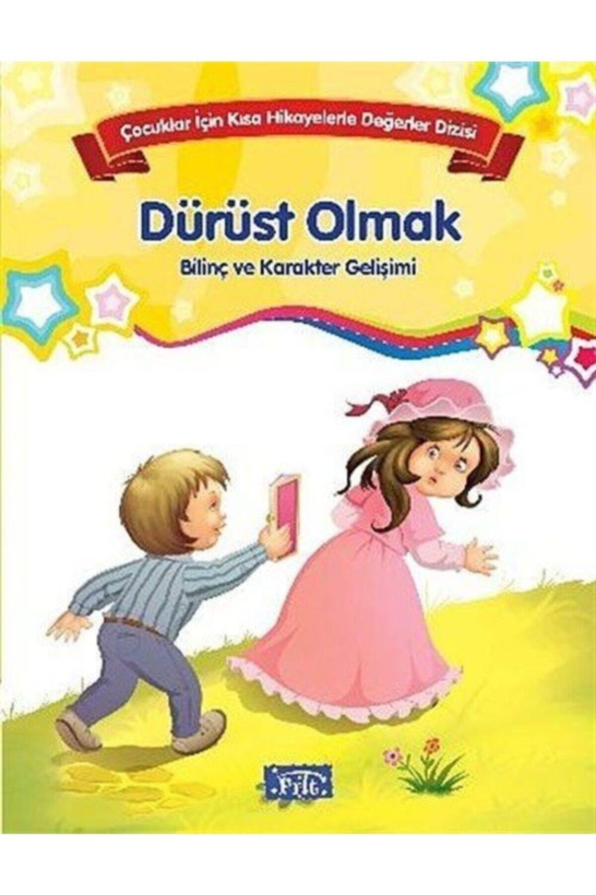 Cocuklar Icin Kisa Hikayelerle Degerler Dizisi Dürüst Olmak book