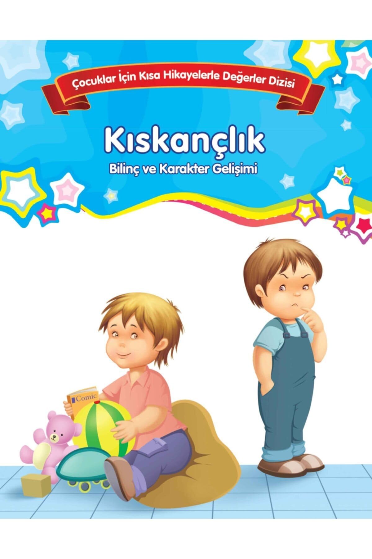 Cocuklar Icin Kisa Hikayelerle Degerler Dizisi Kiskanclik Children's books
