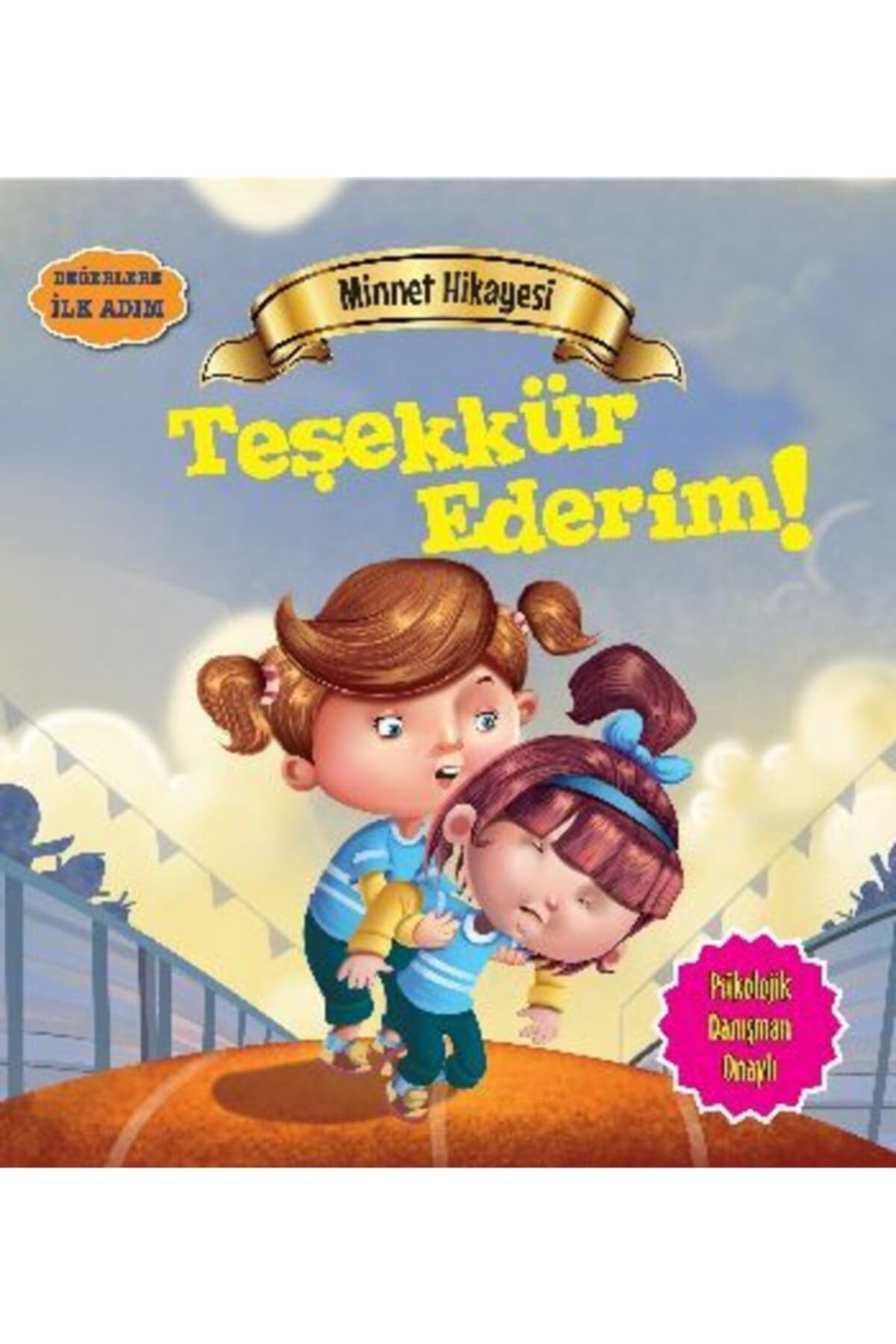 Degerlere Ilk Adim - Minnet Hikayesi - Tesekkur Ederim book