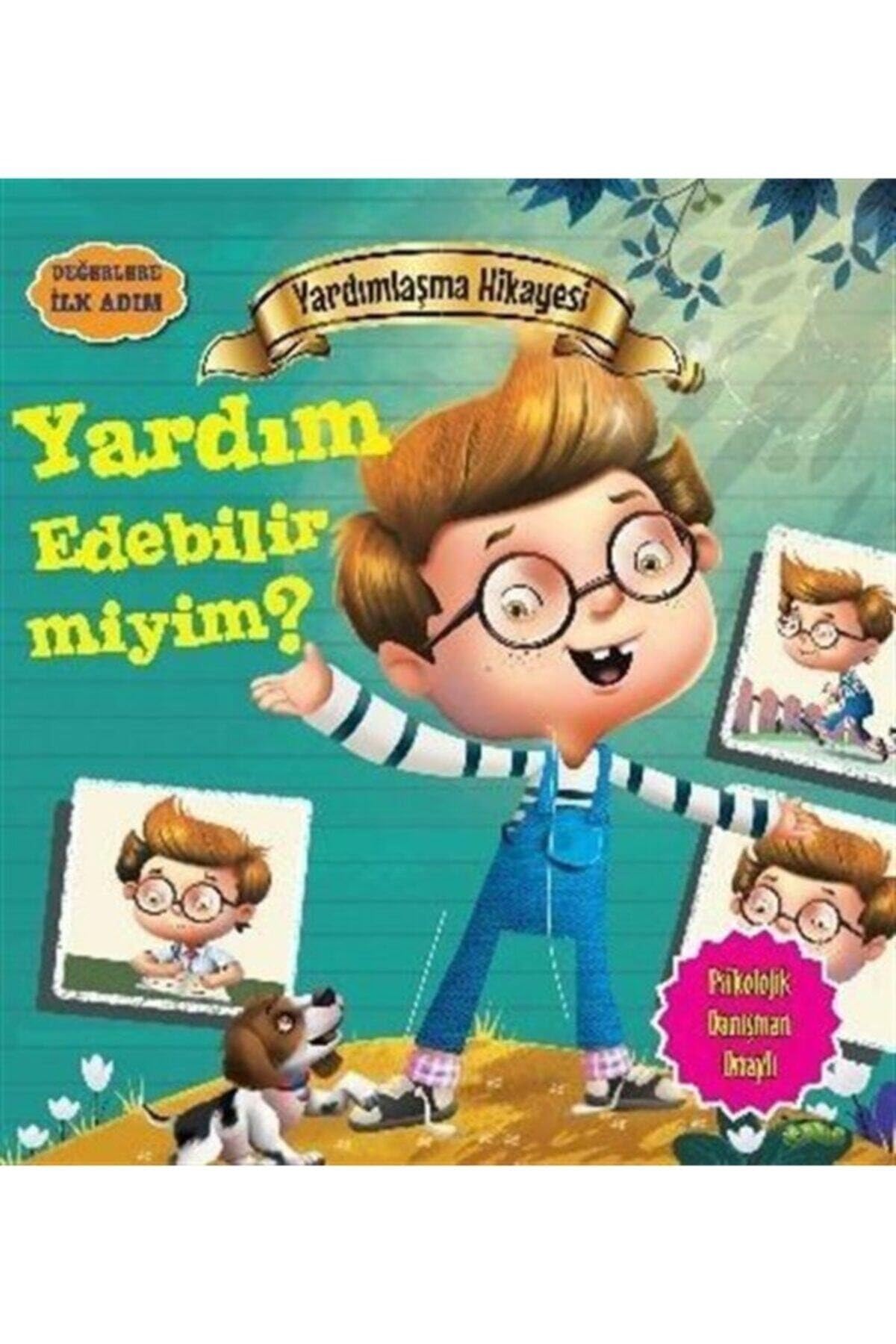 Degerlere Ilk Adim - Yardimlasma Hikayesi - Yardim Edebilir miyim? book