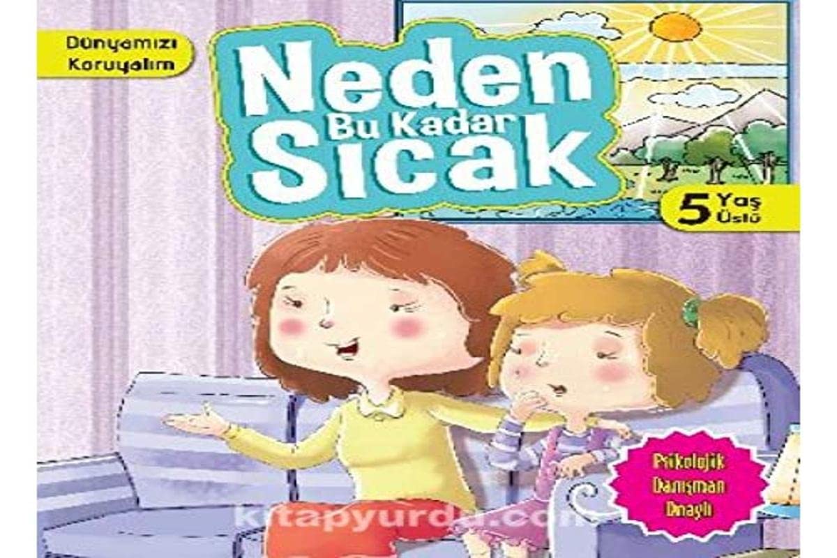Neden Bu Kadar Sıcak / Dünyamızı Koruyalım Books