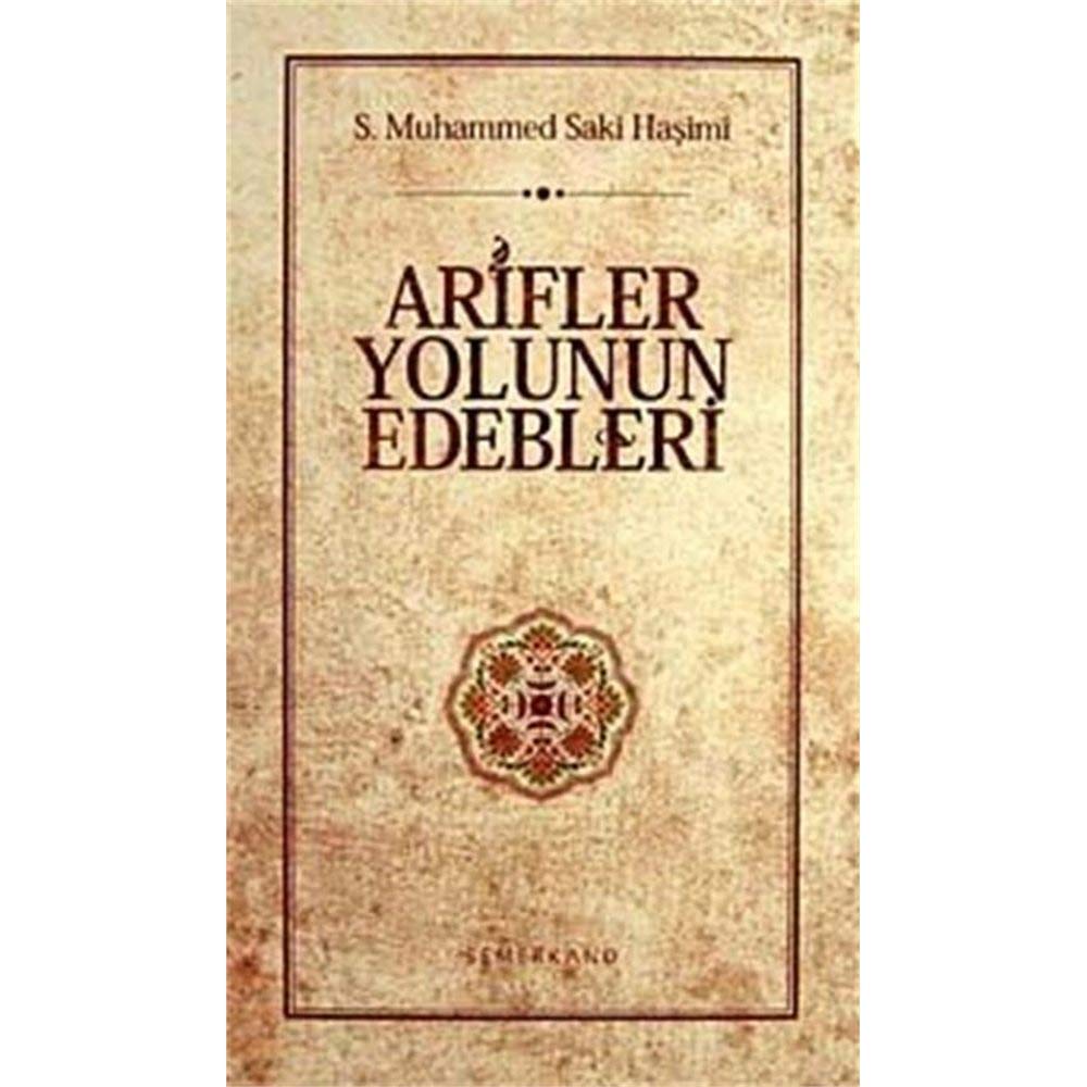 Muhammed Saki Erol, S: Arifler Yolunun Edepleri Ciltli Books