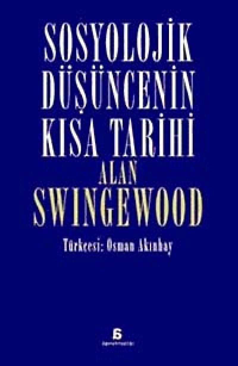 Sosyolojik Düsüncenin Kisa Tarihi book