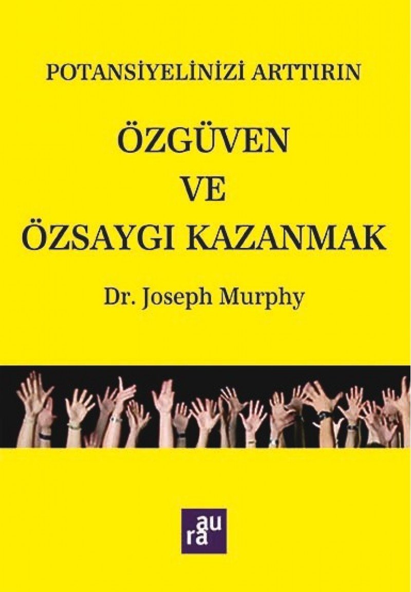 Potansiyelinizi Arttirin - Özgüven ve Özsaygi Kazanmak Lifestyle