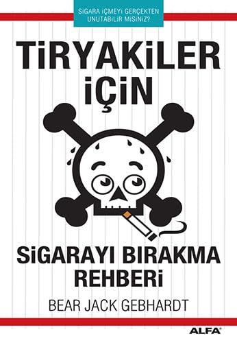 Tiryakiler İçin Sigarayı Bırakma Rehberi: Sigara İçmeyi Gerçekten Unutabilir misiniz? Medicine