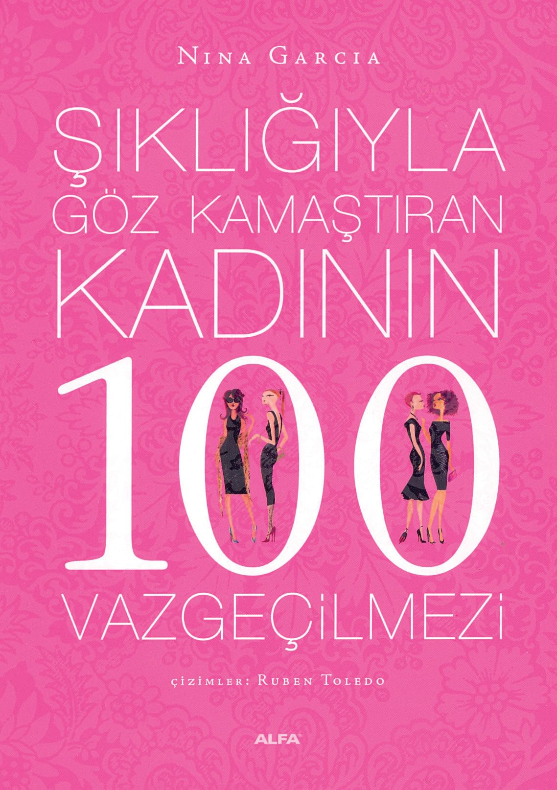 Şıklığıyla Göz Kamaştıran Kadının 100 Vazgeçilmezi Leisure, Home & Garden