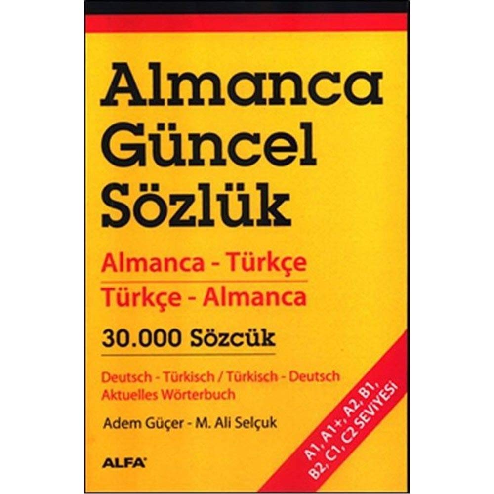 Almanca Güncel Sözlük: Almanca - Türkçe / Türkçe - Almanca General education