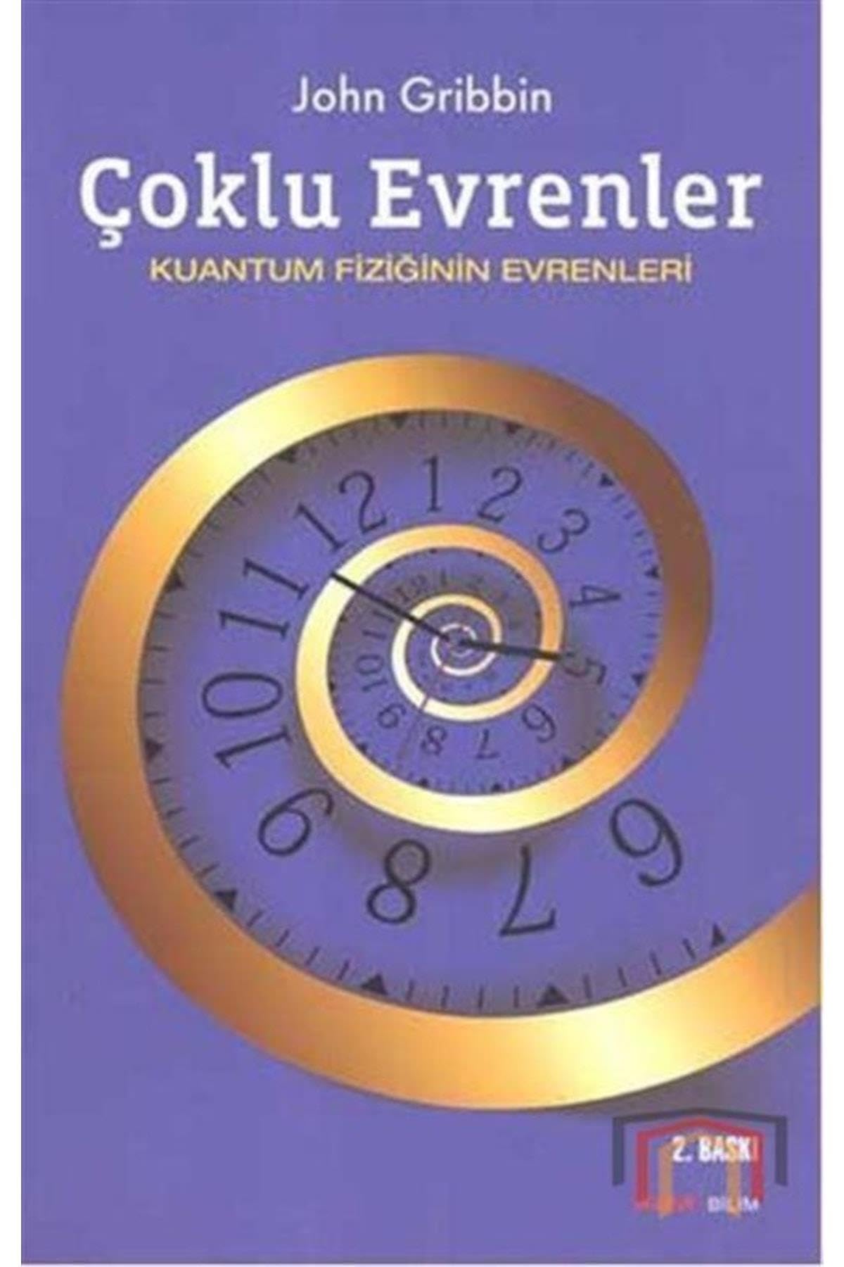 Çoklu Evrenler: Kuantum Fiziğinin Evrenleri Business & Technology