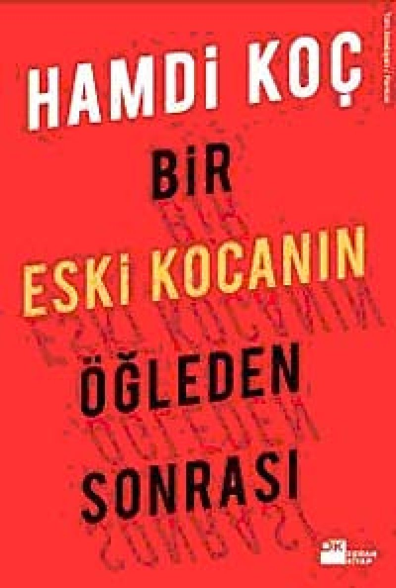Bir Eski Kocanin Ögleden Sonrasi Historical Fiction