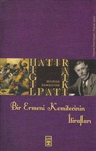 BİR ERMENİ KOMİTECİNİN İTİRAFLARI Art & Literature