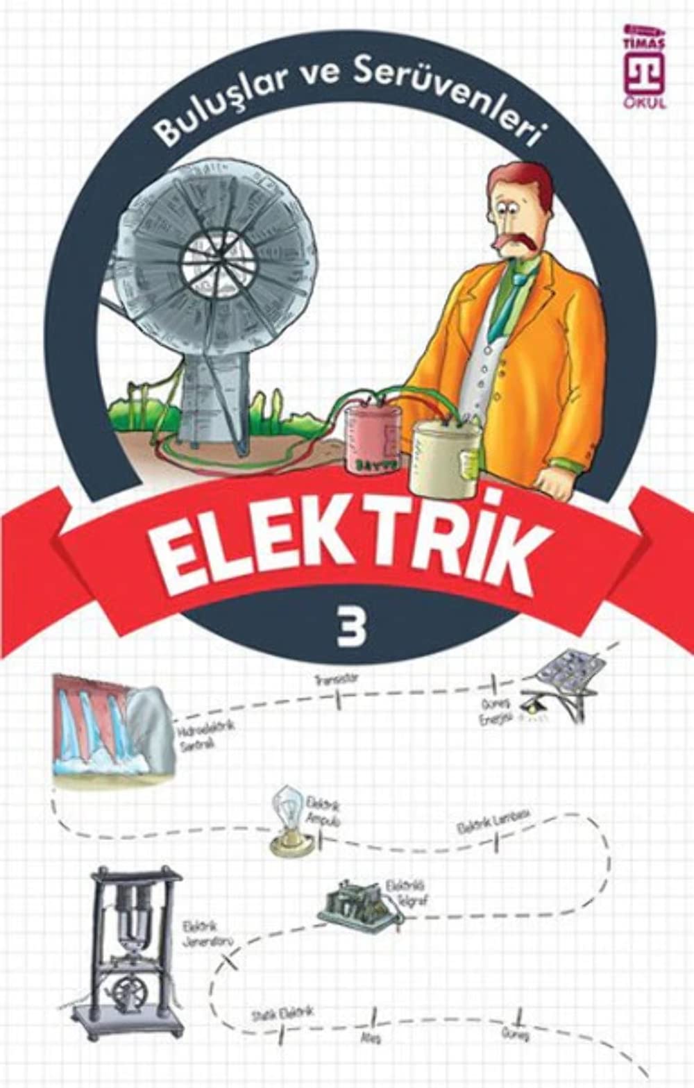 Buluslar ve Serüvenleri - Elektrik: Buluşlar ve Serüvenleri - 3 Fairy Tales & Legends