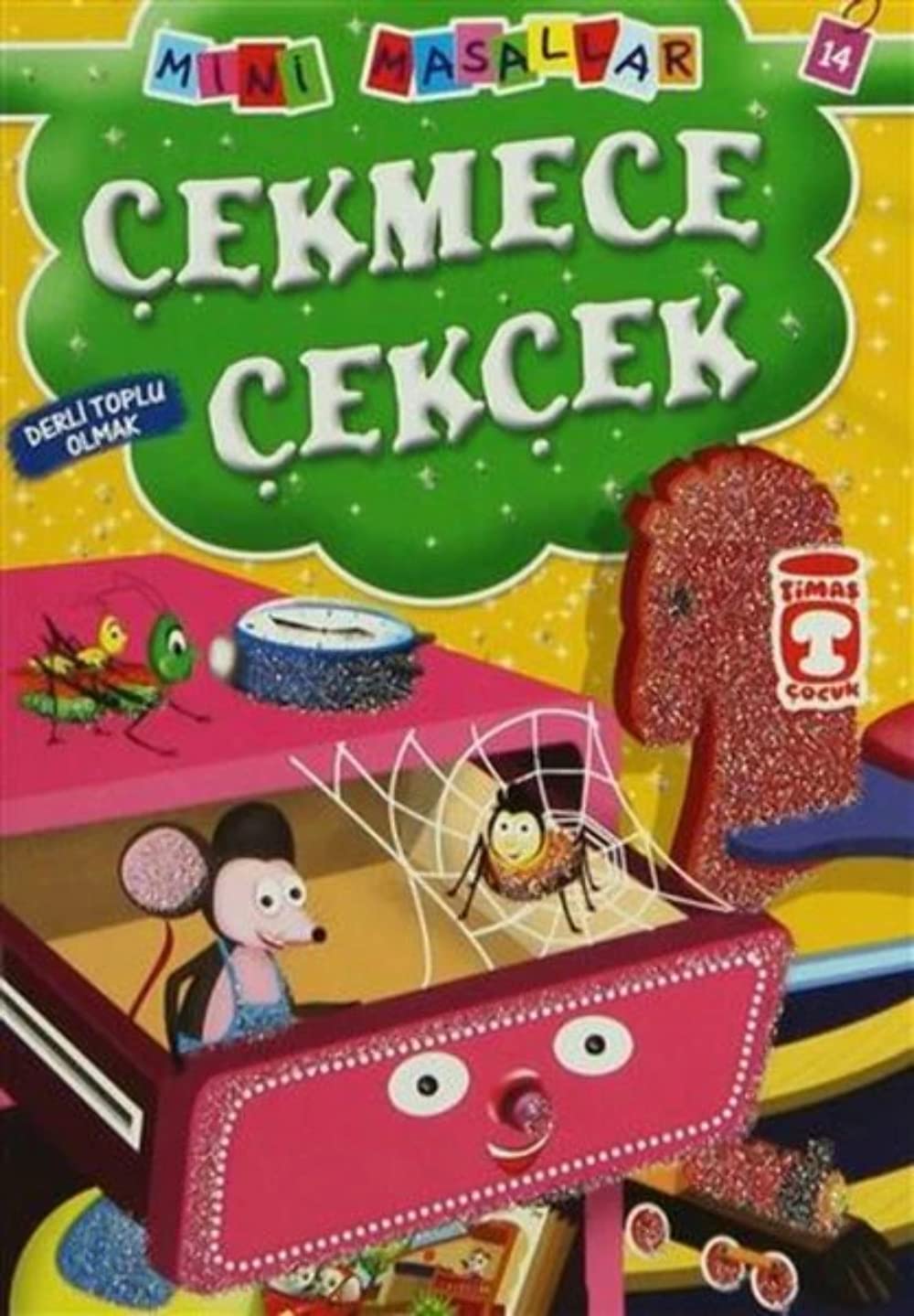 Çekmece Çekçek - Derli Toplu Olmak: Mini Masallar 14 Fairy Tales & Legends