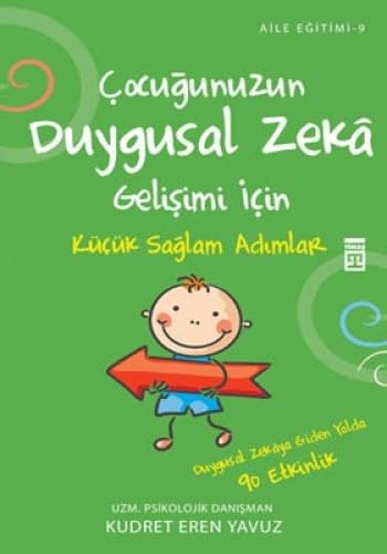 Cocugunuzun Duygusal Zeka Gelisimi Icin Kücük Saglam Adimlar Psychology