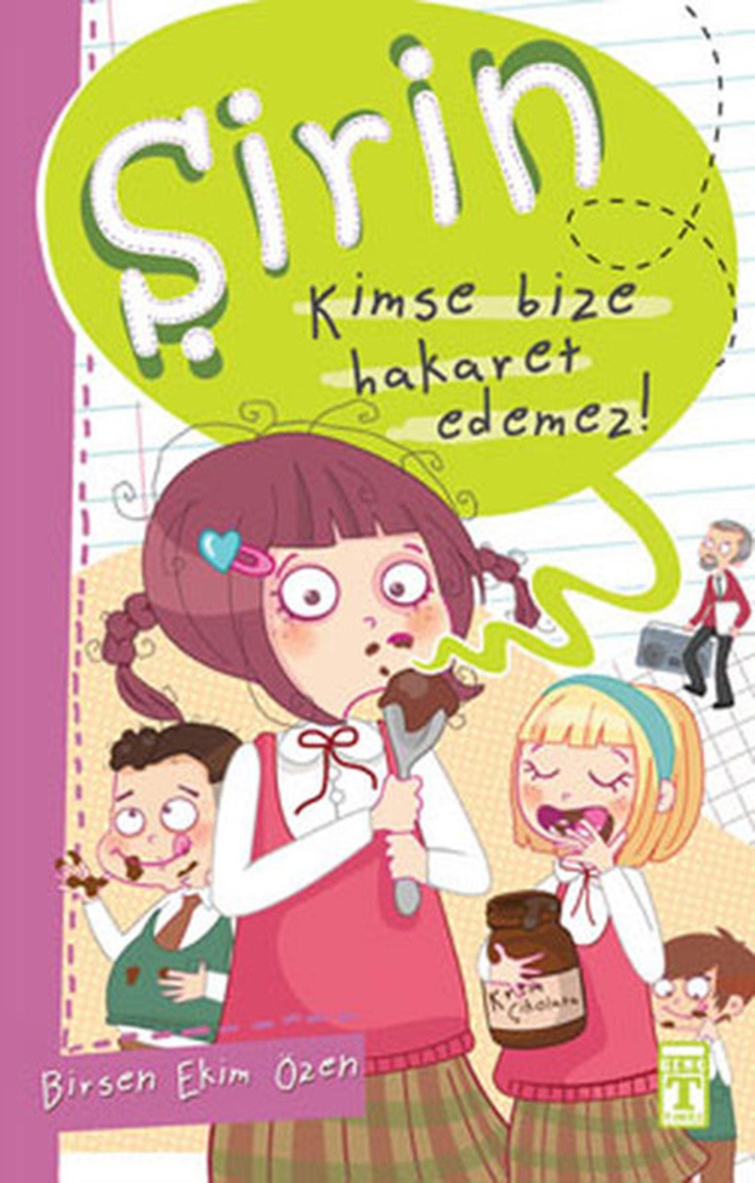 Şirin - Kimse Bize Hakaret Edemez! Contemporary literature