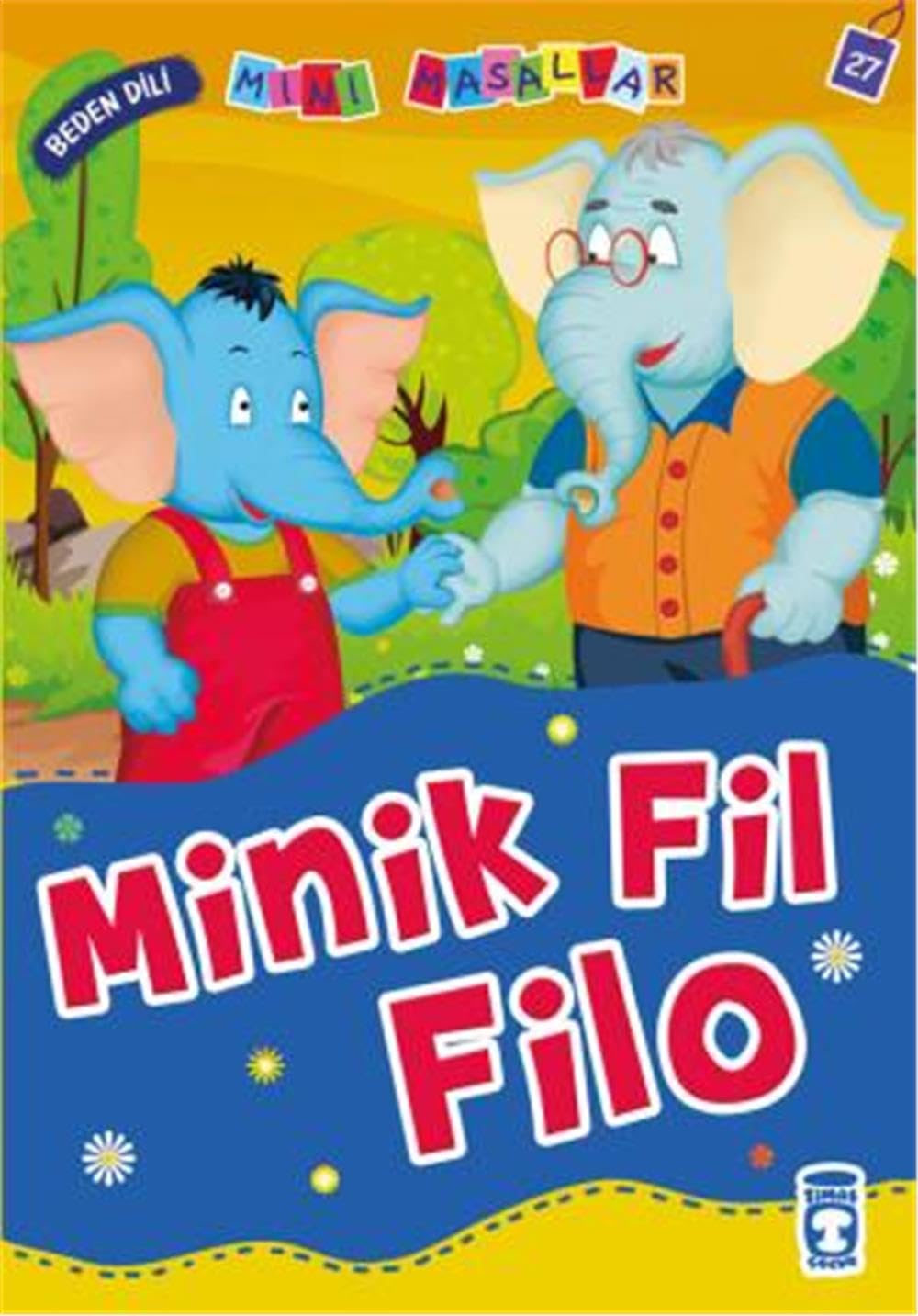 Minik Fil Filo Fairy Tales & Legends