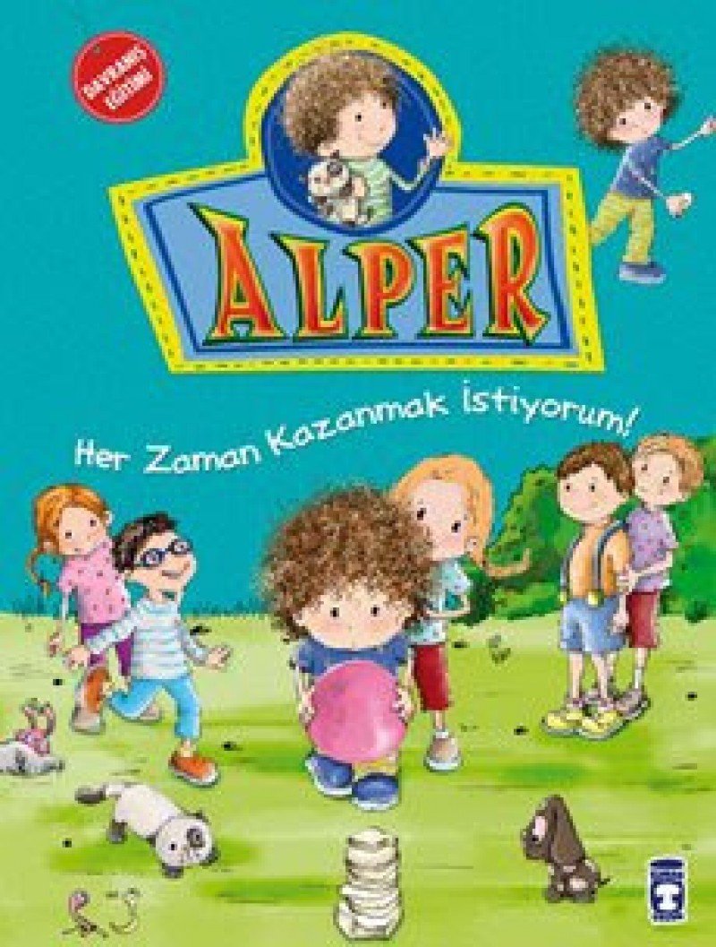 Alper - Her Zaman Kazanmak İstiyorum!: Davranış Eğitimi book