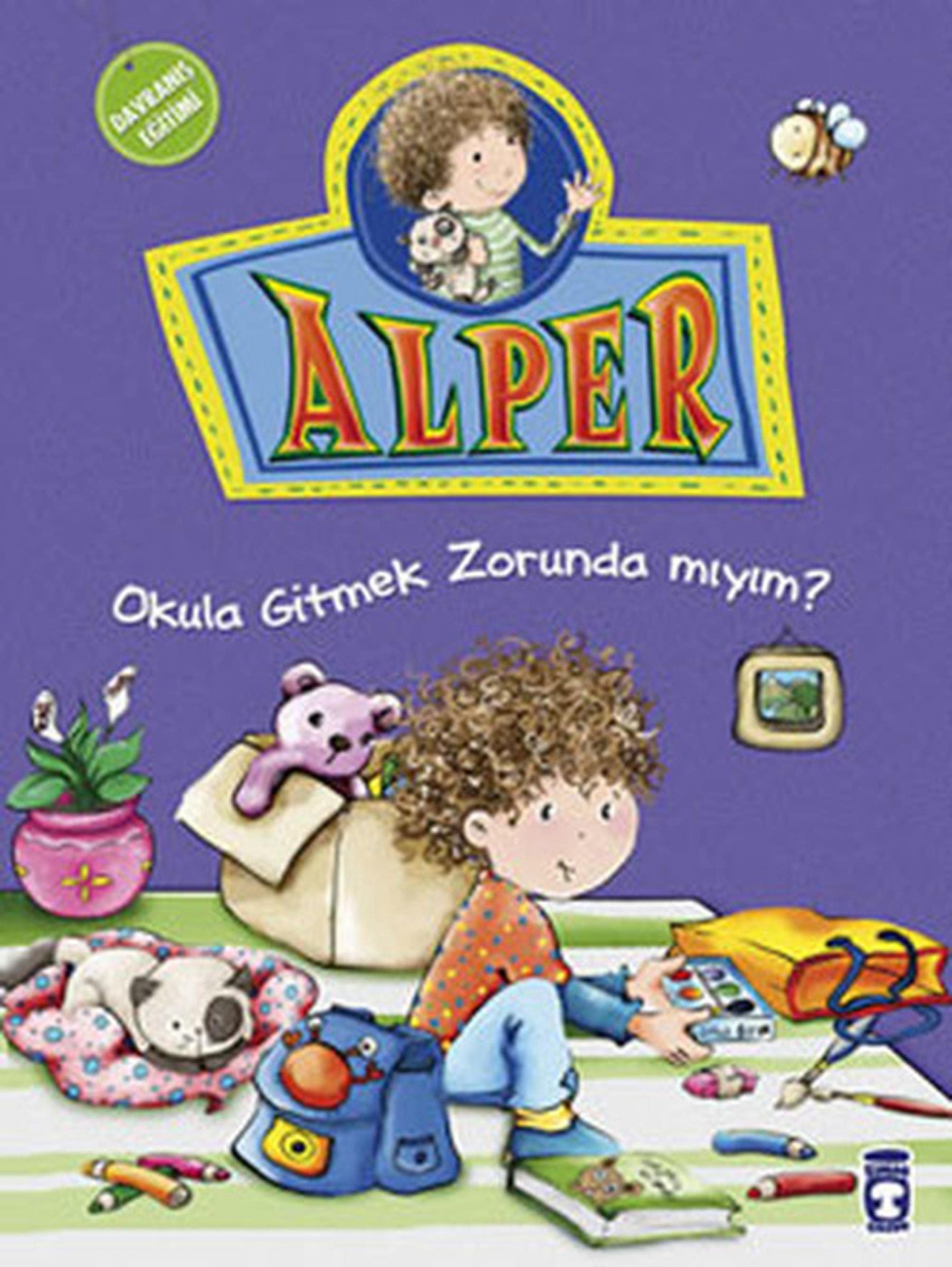 Alper - Okula Gitmek Zorunda mıyım?: Davranış Eğitimi book