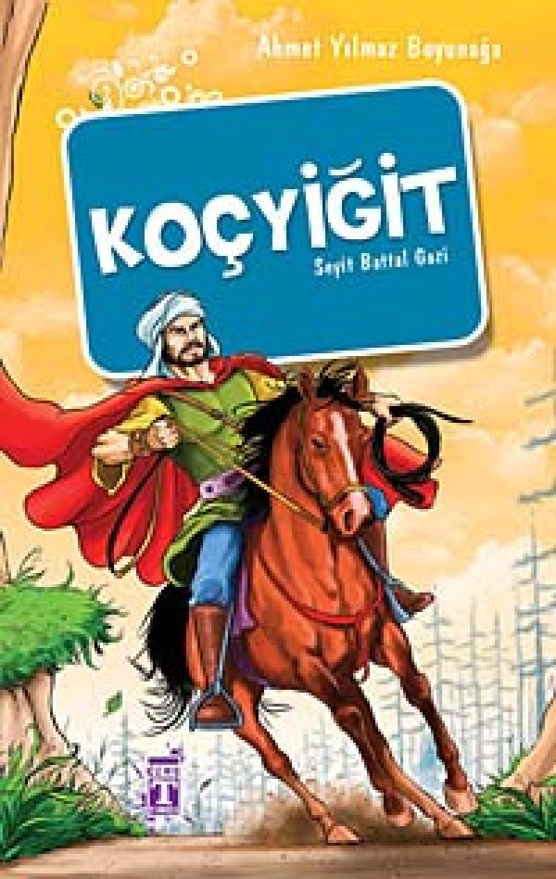 Koçyiğit - Seyit Battal Gazi Contemporary literature