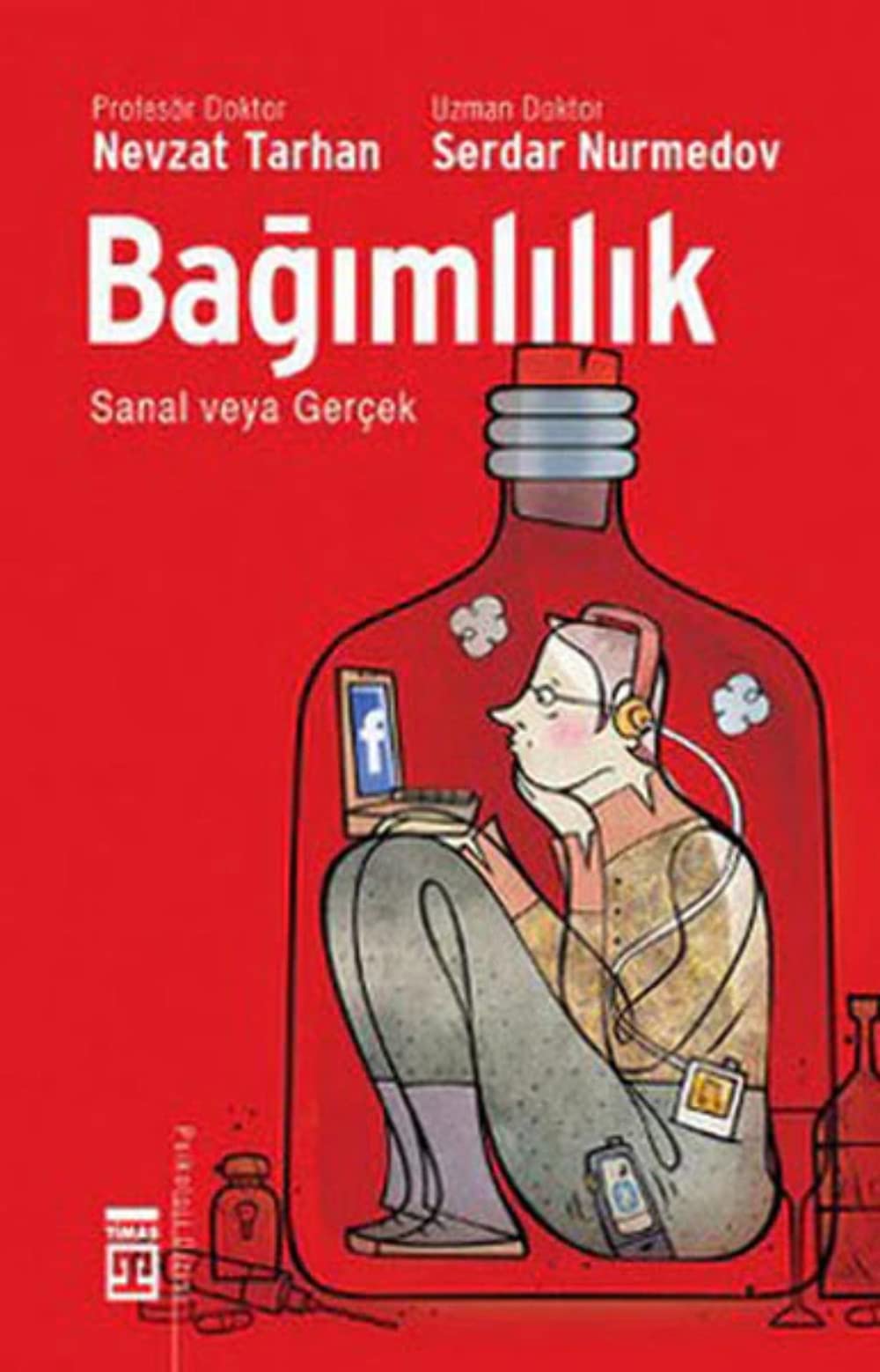 Bagimlilik - Sanal veya Gercek Bagimlilikla Basa Cikma book